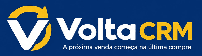 Volta CRM — a próxima venda começa na última compra